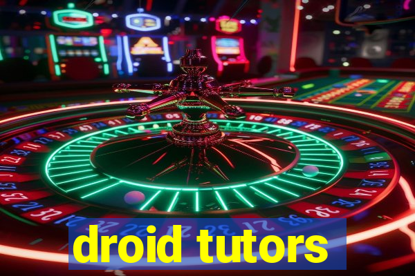 droid tutors